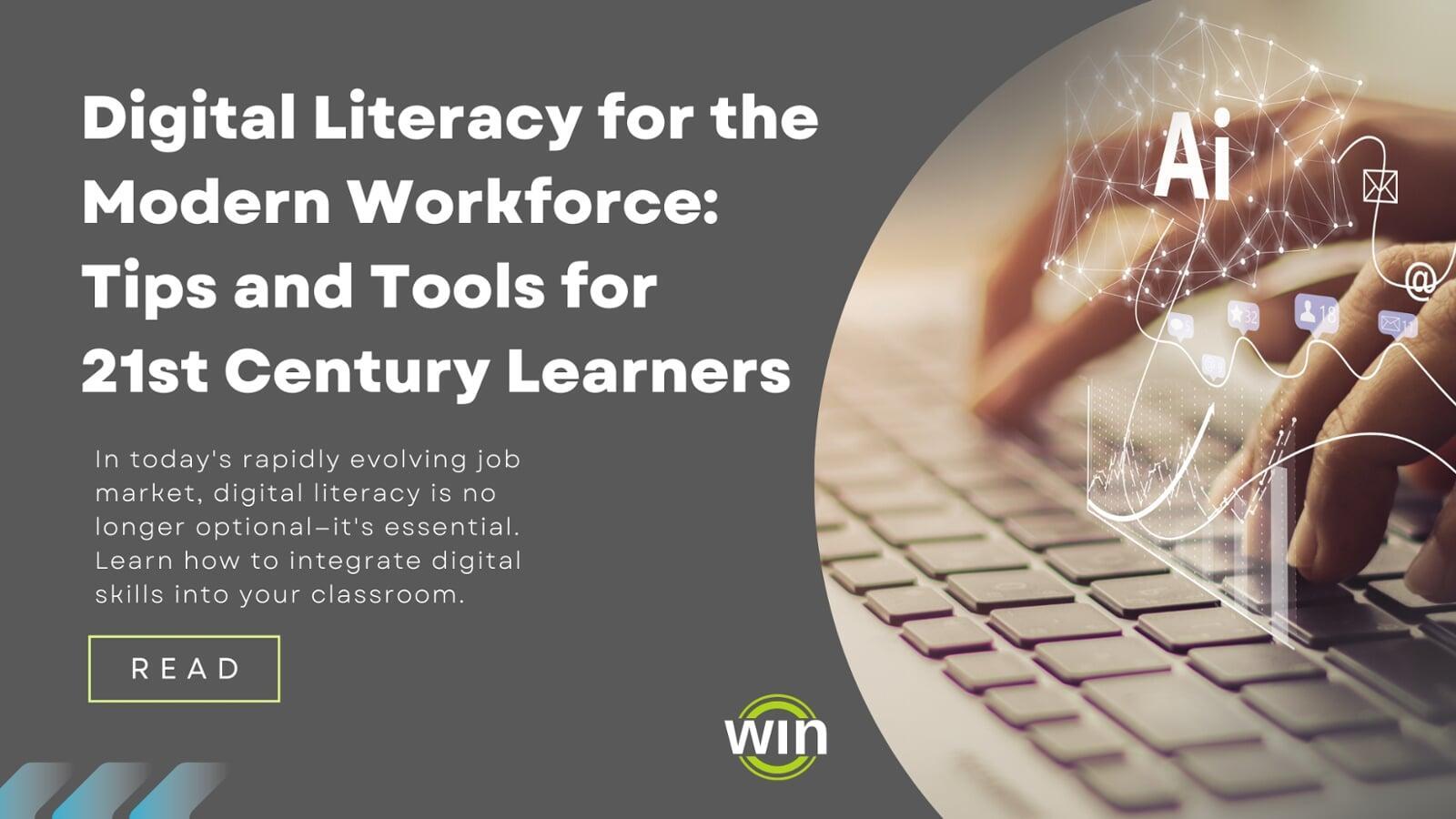 Digital Literacy for the Modern Workforce: Tips and Tools